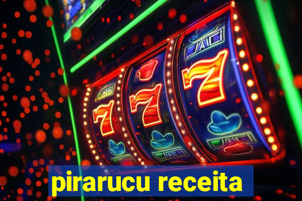 pirarucu receita